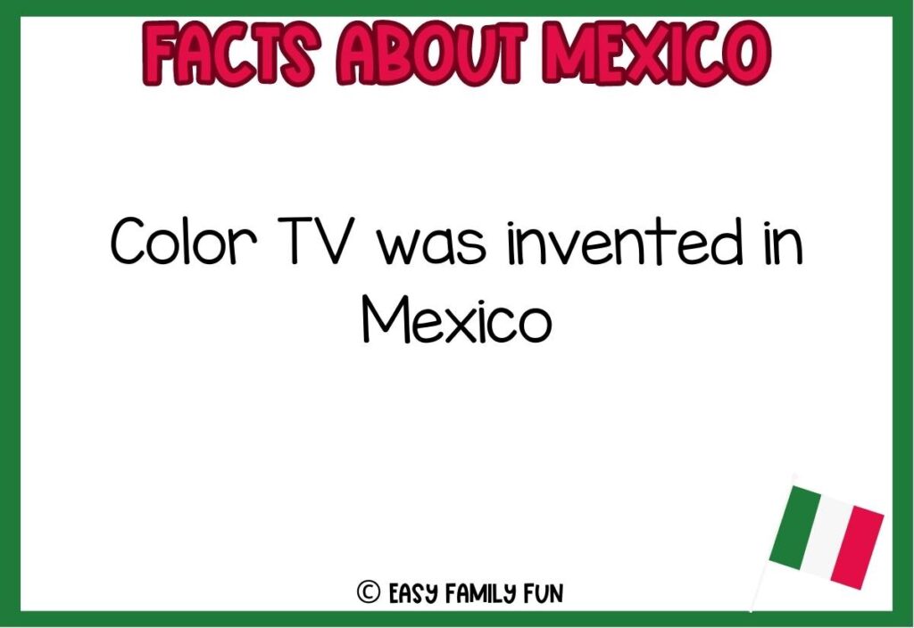 Mexico fact with small red, white, and green flag and green border.