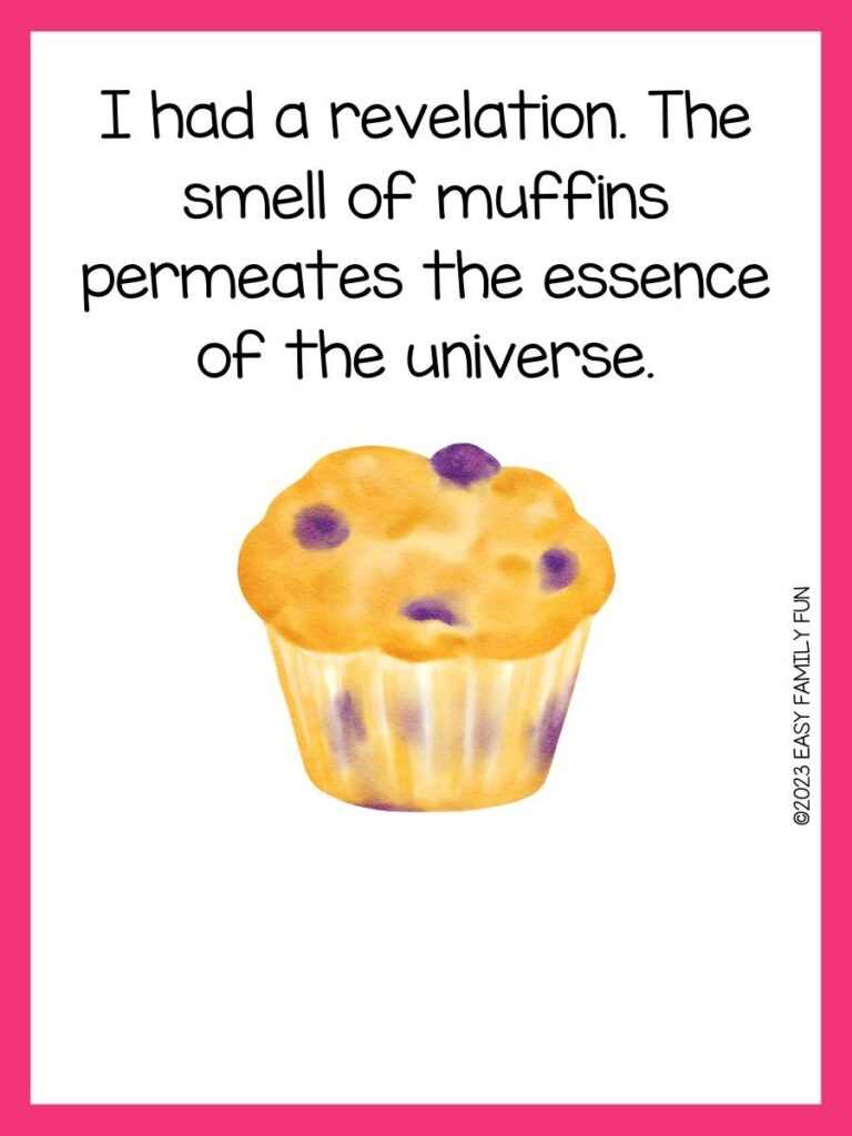 Muffin with blueberries on a white background with pink border and muffin pun.