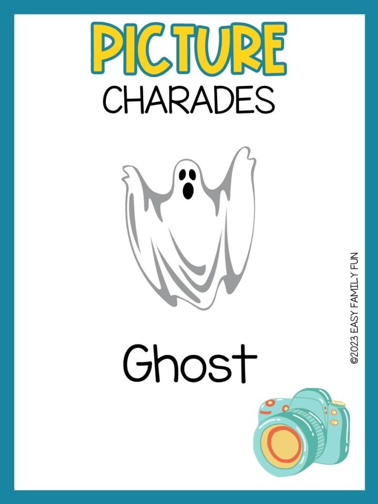 Picture charades with image of ghost in center and blue camera in bottom right corner and a white background and blue border