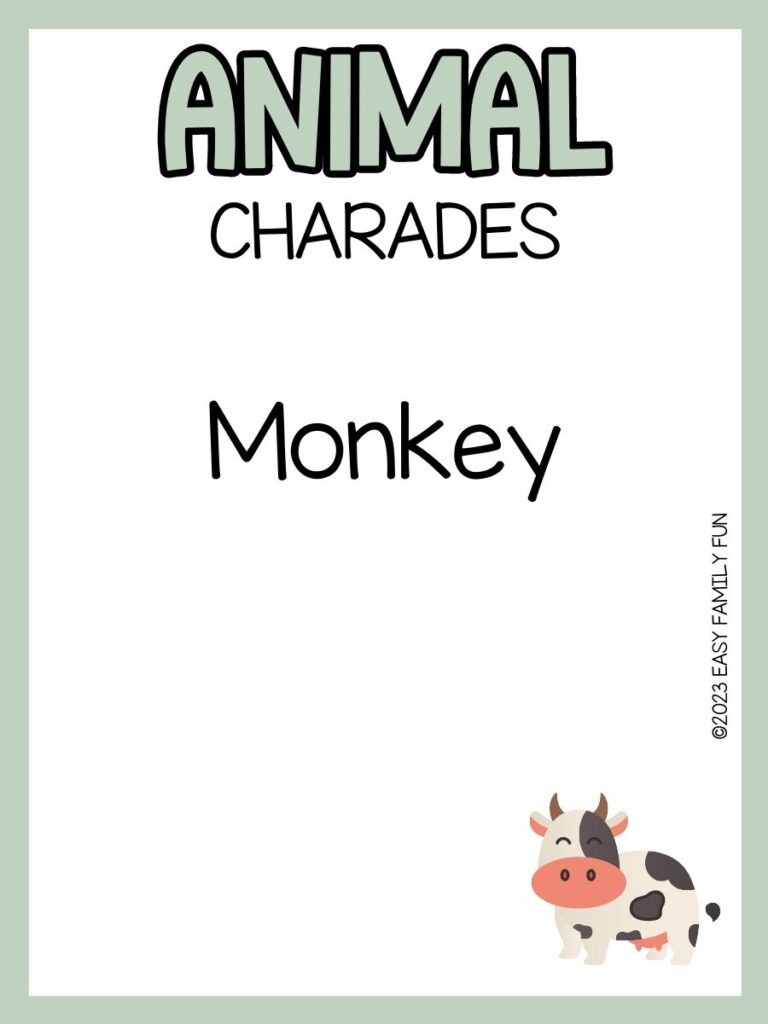 black and white cow in right corner with green border with green text "animal charades" with black text with animal charade ideas. 