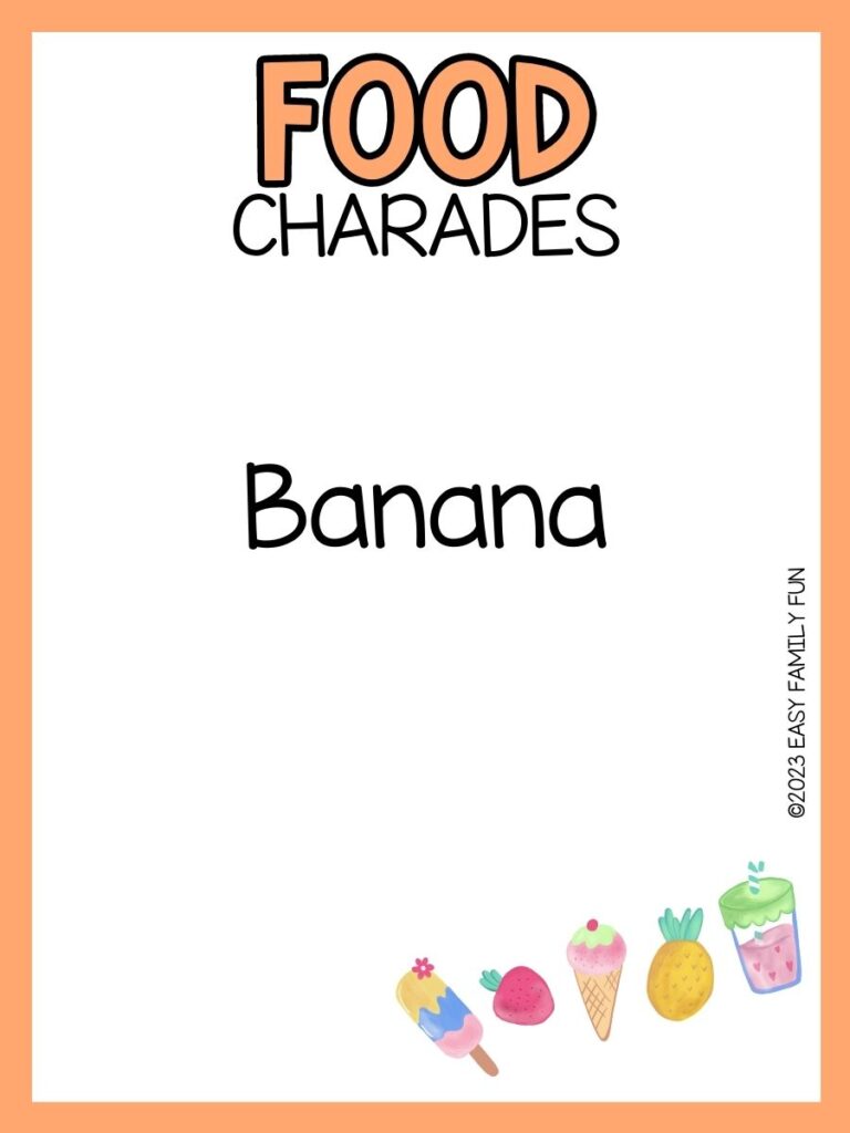 comic food at bottom right corner with orange border with orange text "Food charades" with black text that has a food charades ideas