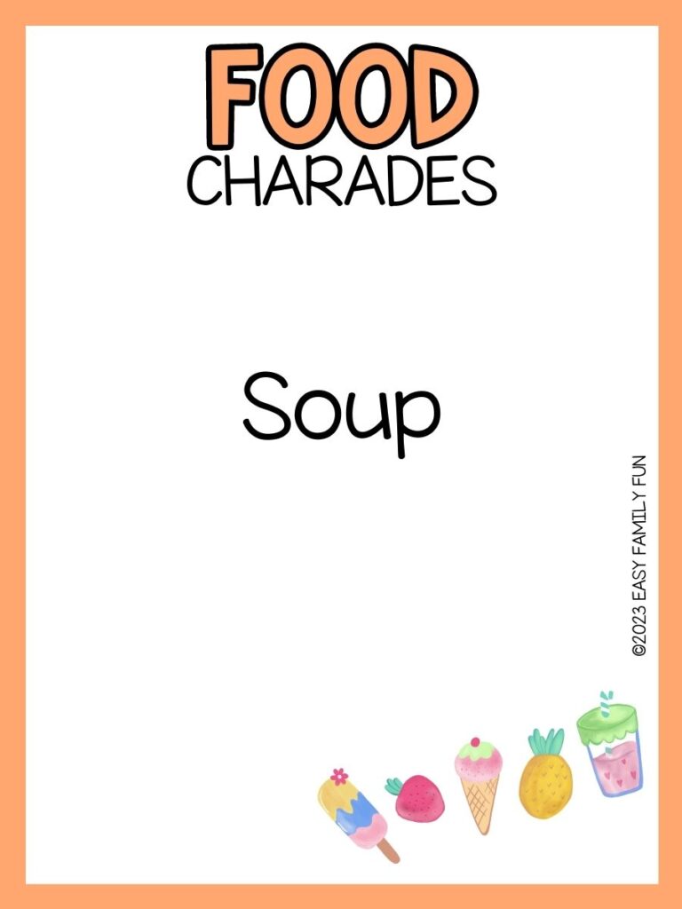 comic food at bottom right corner with orange border with orange text "Food charades" with black text that has a food charades ideas