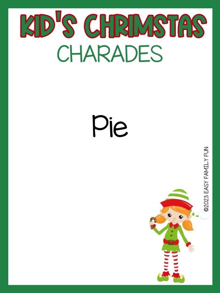 girl elf in green shirt with striped tights in bottom right corner with green border and kid's Christmas charades in red and green with black text with Kid's Christmas charade idea