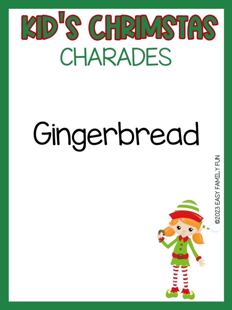 girl elf in green shirt with striped tights in bottom right corner with green border and kid's Christmas charades in red and green with black text with Kid's Christmas charade idea