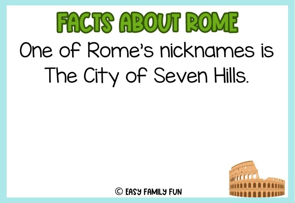 in post image with white background, blue border, green title stating "Facts About Rome", text of a fact about Rome, and an image of the Colosseum.