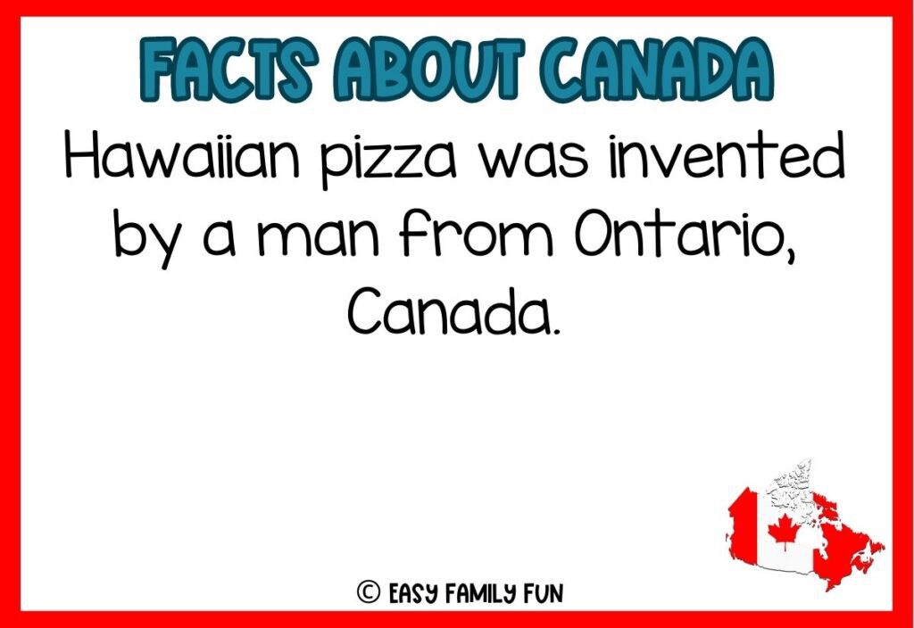 in post image with white background, red border, blue title stating "Facts About Canada", text of a fact about Canada and an image of Canada