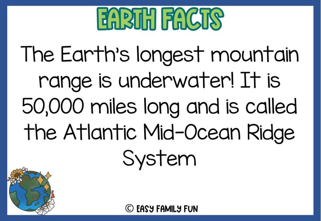 in post image with white background, blue border, green title stating "Earth Facts", text of an earth fact and an image of Earth