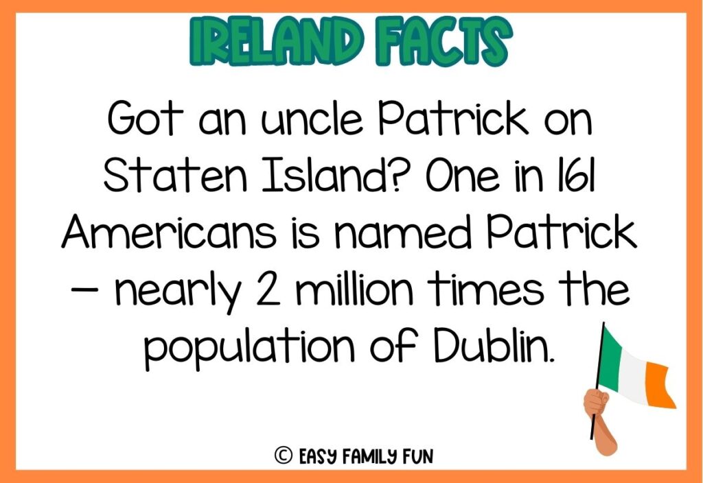 in post image with white background, orange border, bold green title stating "Ireland Facts", fact about ireland text, and an image of a hand holding an Irish Flag