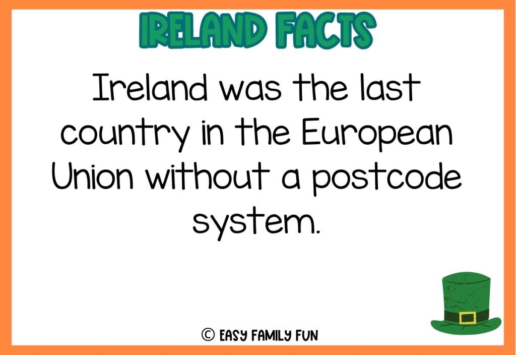 in post image with white background, orange border, bold green title stating "Ireland Facts", fact about ireland text, and an image of a green hat