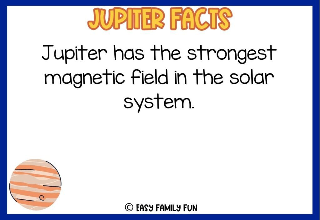 in post image with white background, dark blue border, bold yellow title stating "Jupiter Facts", text of Jupiter fact and an image of Jupiter. 