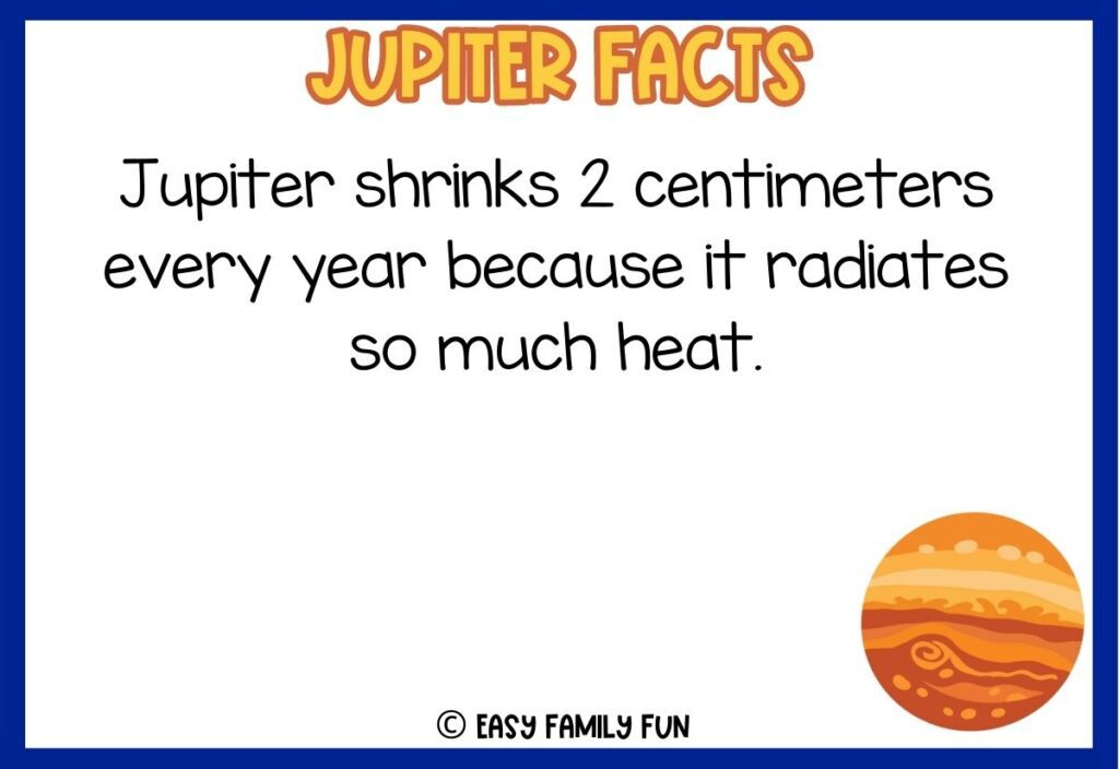 in post image with white background, dark blue border, bold yellow title stating "Jupiter Facts", text of Jupiter fact and an image of Jupiter. 