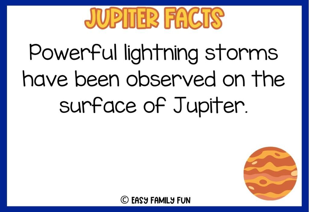 in post image with white background, dark blue border, bold yellow title stating "Jupiter Facts", text of Jupiter fact and an image of Jupiter. 