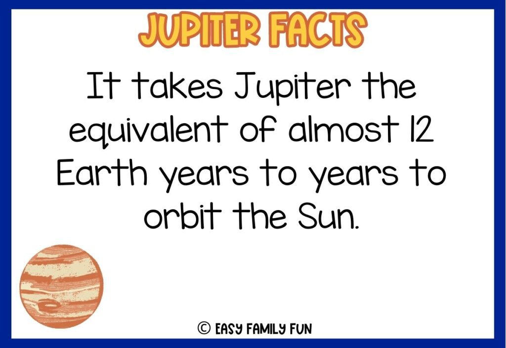 in post image with white background, dark blue border, bold yellow title stating "Jupiter Facts", text of Jupiter fact and an image of Jupiter. 