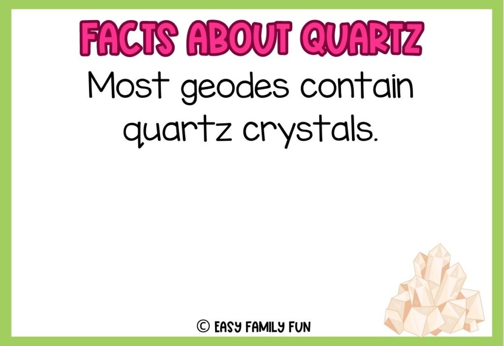 in post image with white background, green border, pink title stating "Facts About Quartz", text of a fact about quartz, and an image of quartz