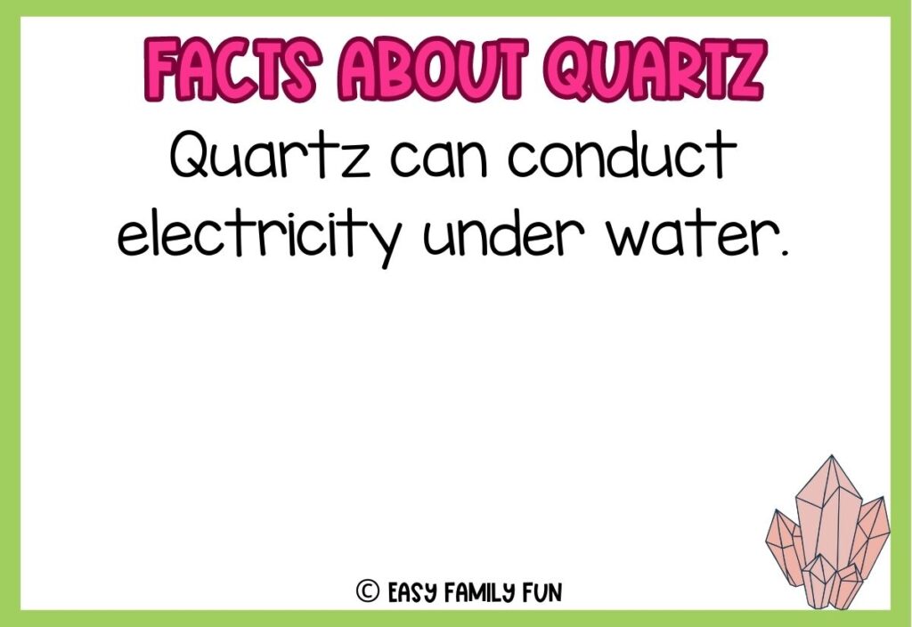 in post image with white background, green border, pink title stating "Facts About Quartz", text of a fact about quartz, and an image of quartz