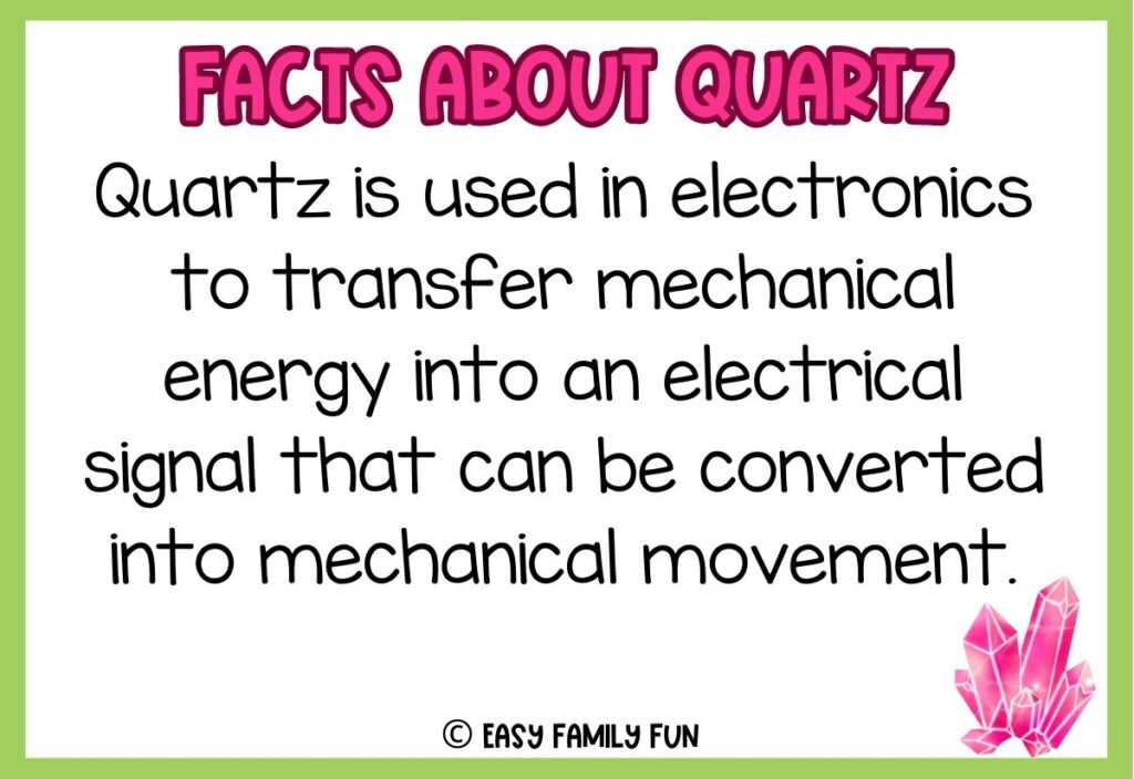 in post image with white background, green border, pink title stating "Facts About Quartz", text of a fact about quartz, and an image of quartz