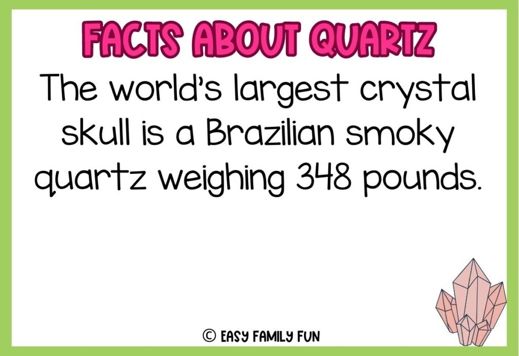 in post image with white background, green border, pink title stating "Facts About Quartz", text of a fact about quartz, and an image of quartz