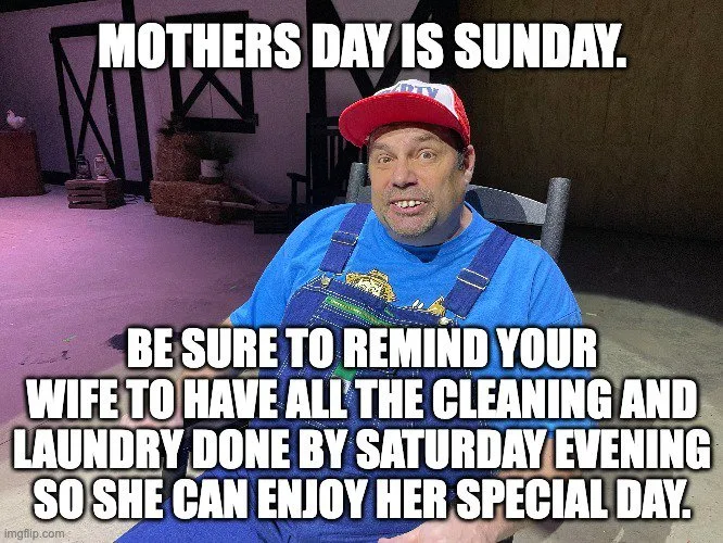 Mother’s Day Funny Memes about reminding the husband day before mothers day