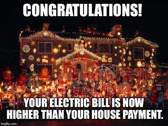 Christmas light meme about electric bill