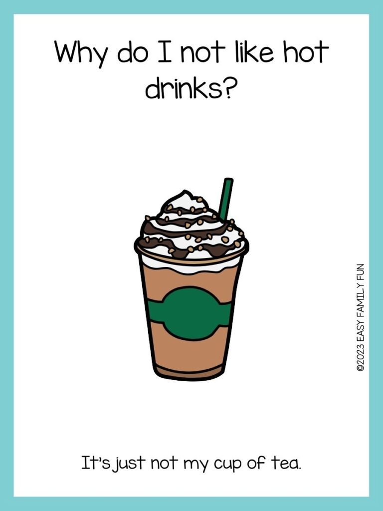 white background, teal border saying coffee jokes with an image of  frappe cold drink
