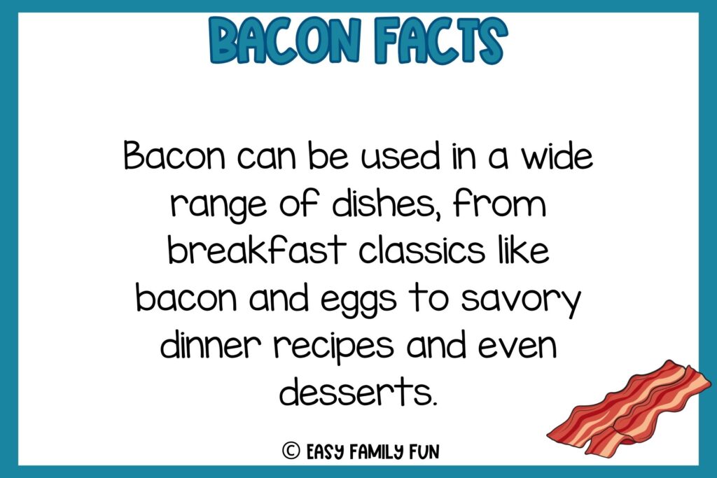 white background, blue border saying bacon facts with an image of two bacon stripes