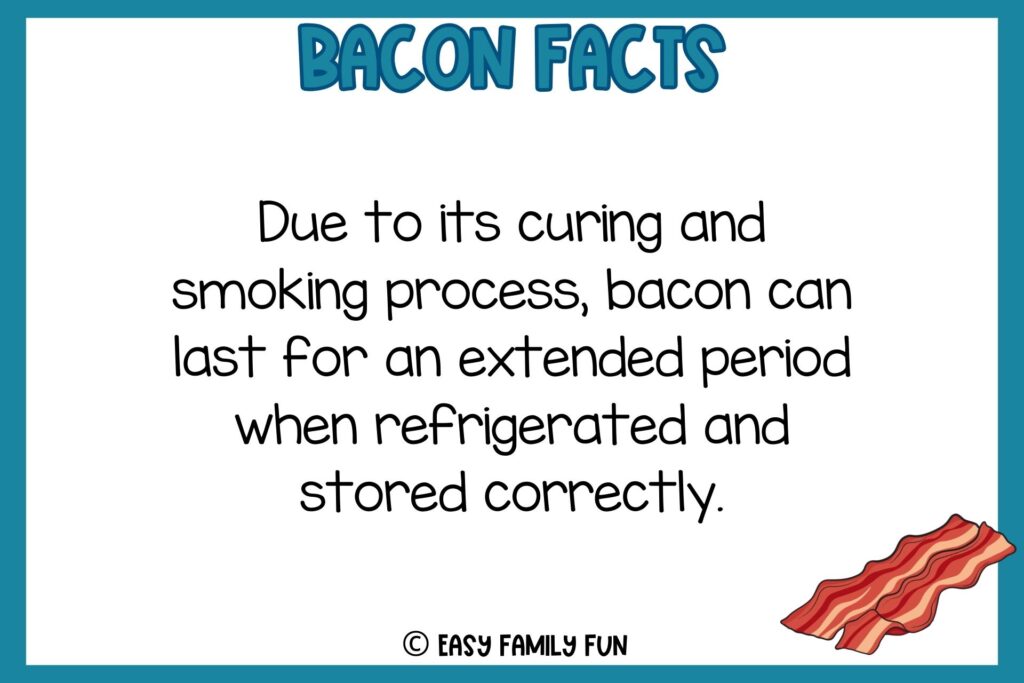 white background, blue border saying bacon facts with an image of crispy bacon stripes
