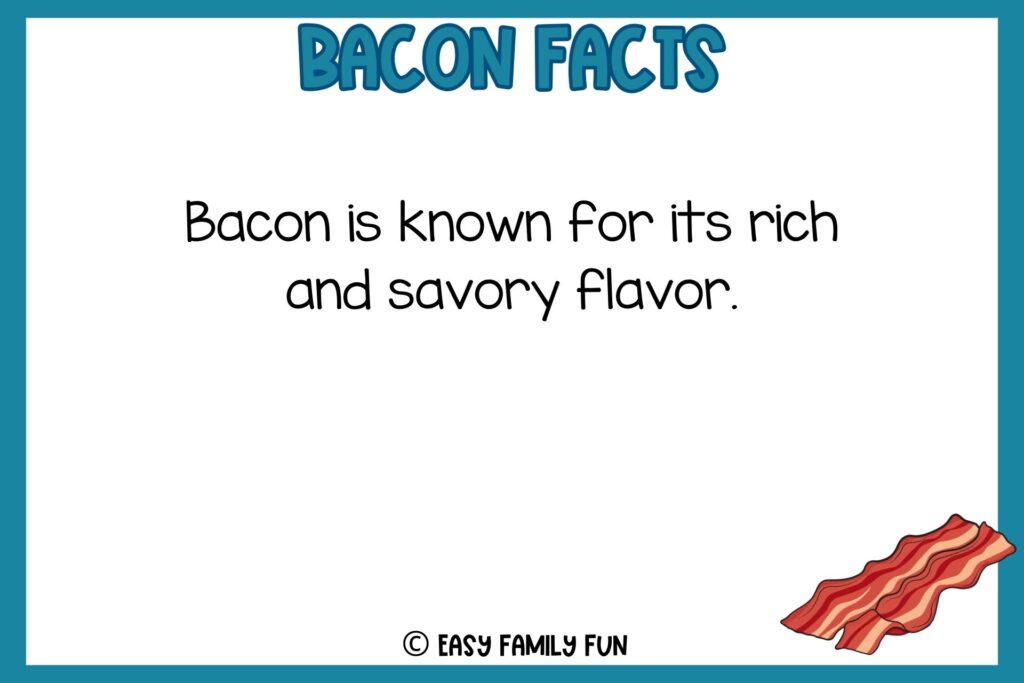 white background, blue border saying bacon facts with an image of fried bacon
