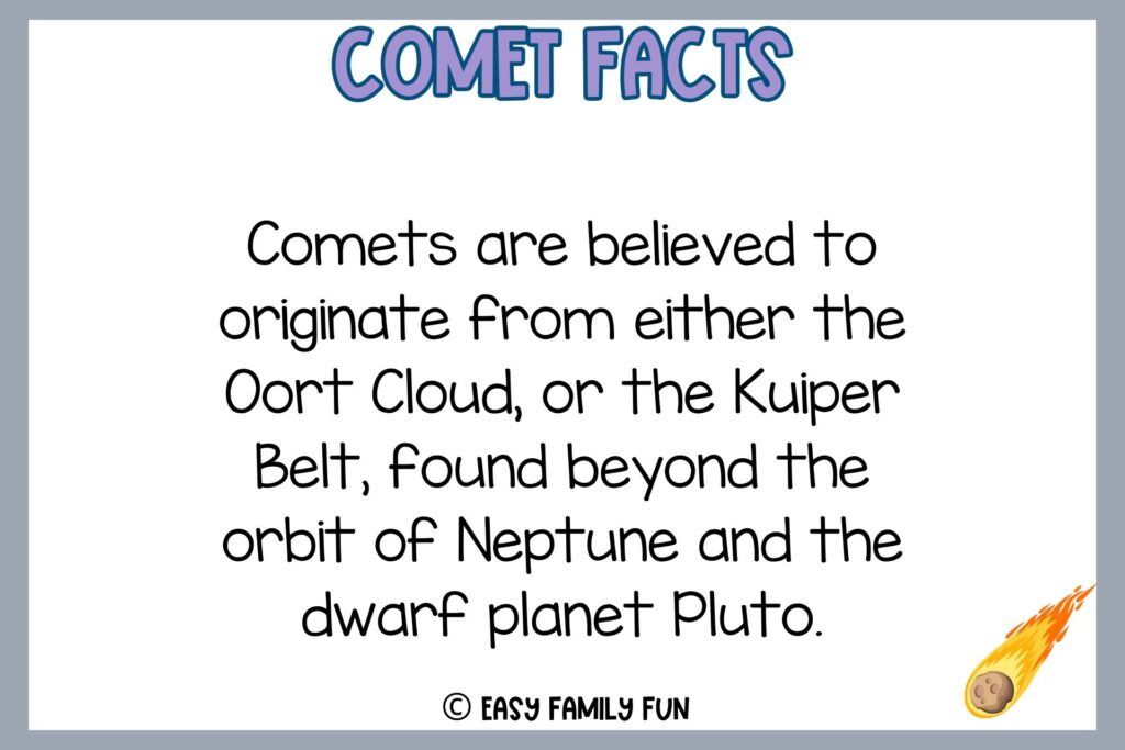 white background, gray border saying comet facts with a comet illustration 
