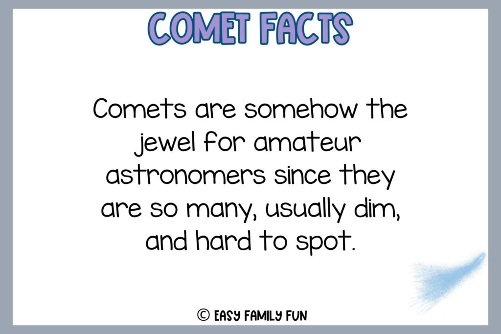 white background, gray border saying comet facts with a blue glitter comet
