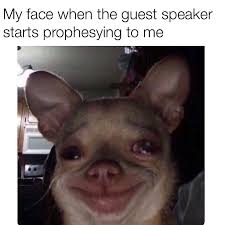 Funny Church memes about my face