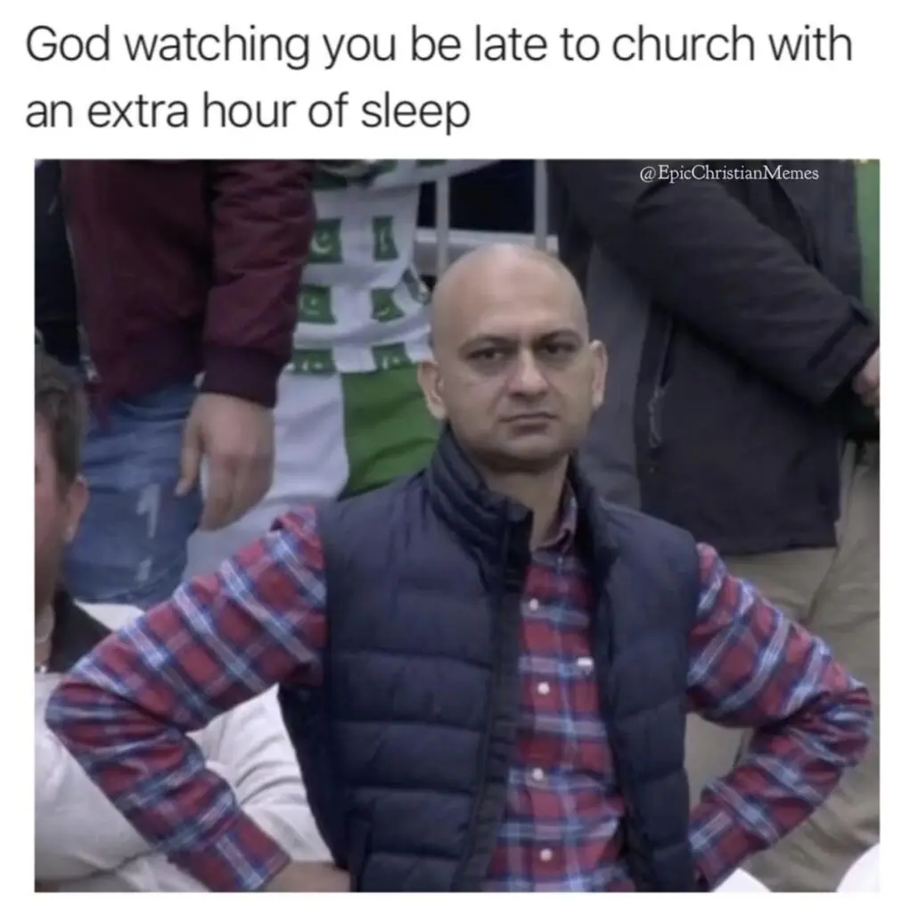 Funny Church memes about God watching you