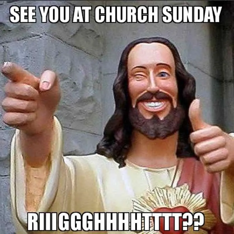 Funny Church memes about see you at sunday 