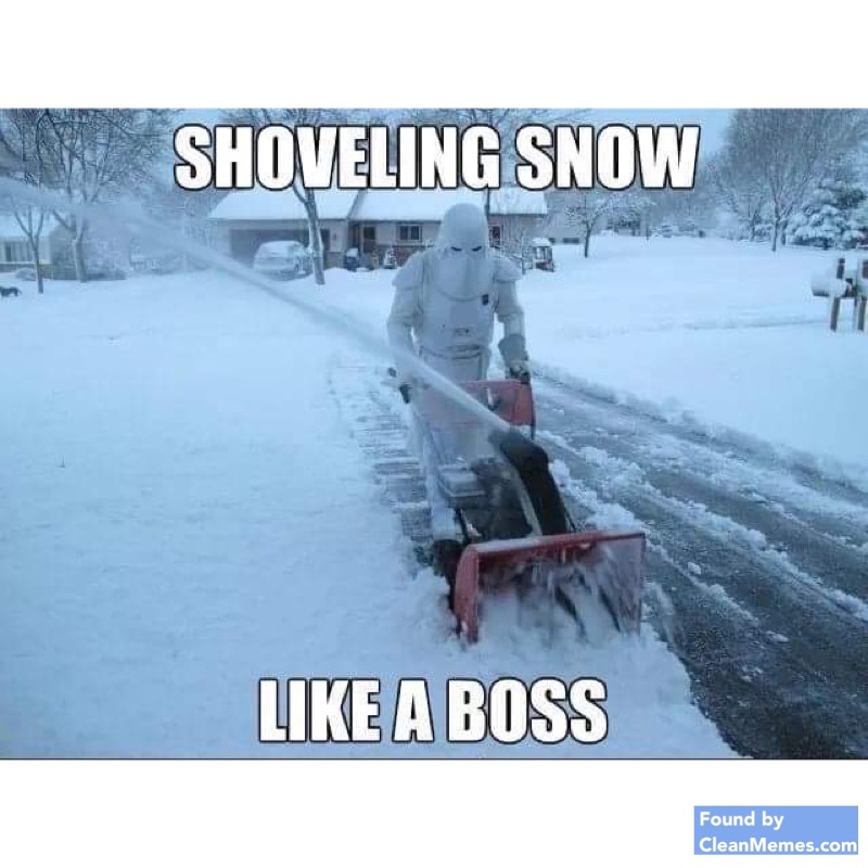 Snow Blower Memes about shoveling snow