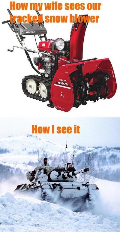 Snow Blower Memes about how husband vs wife sees a snowblower