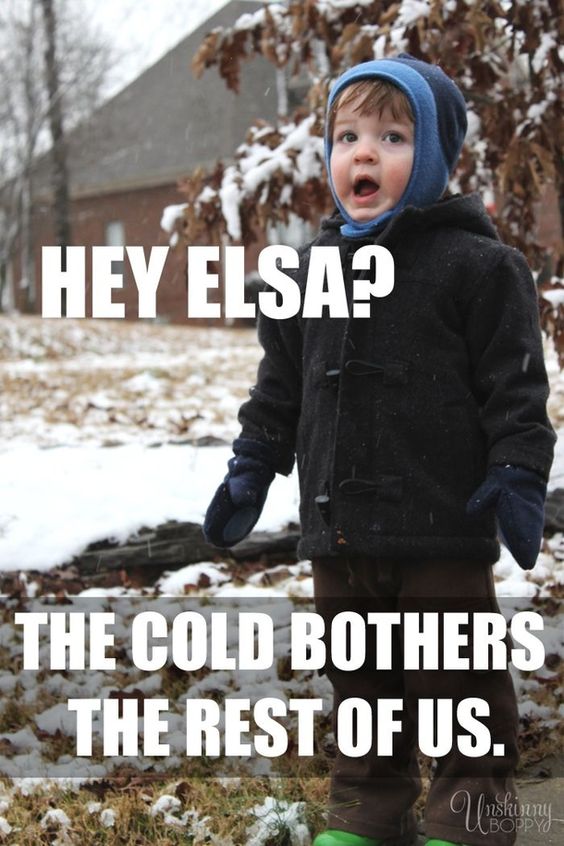 Snow Memes about the bothers the rest of us