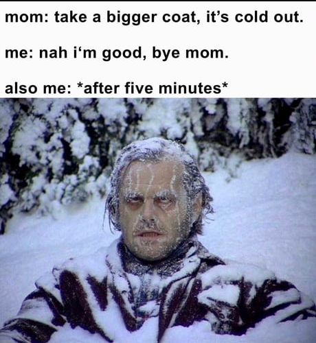 Snow Memes about coat