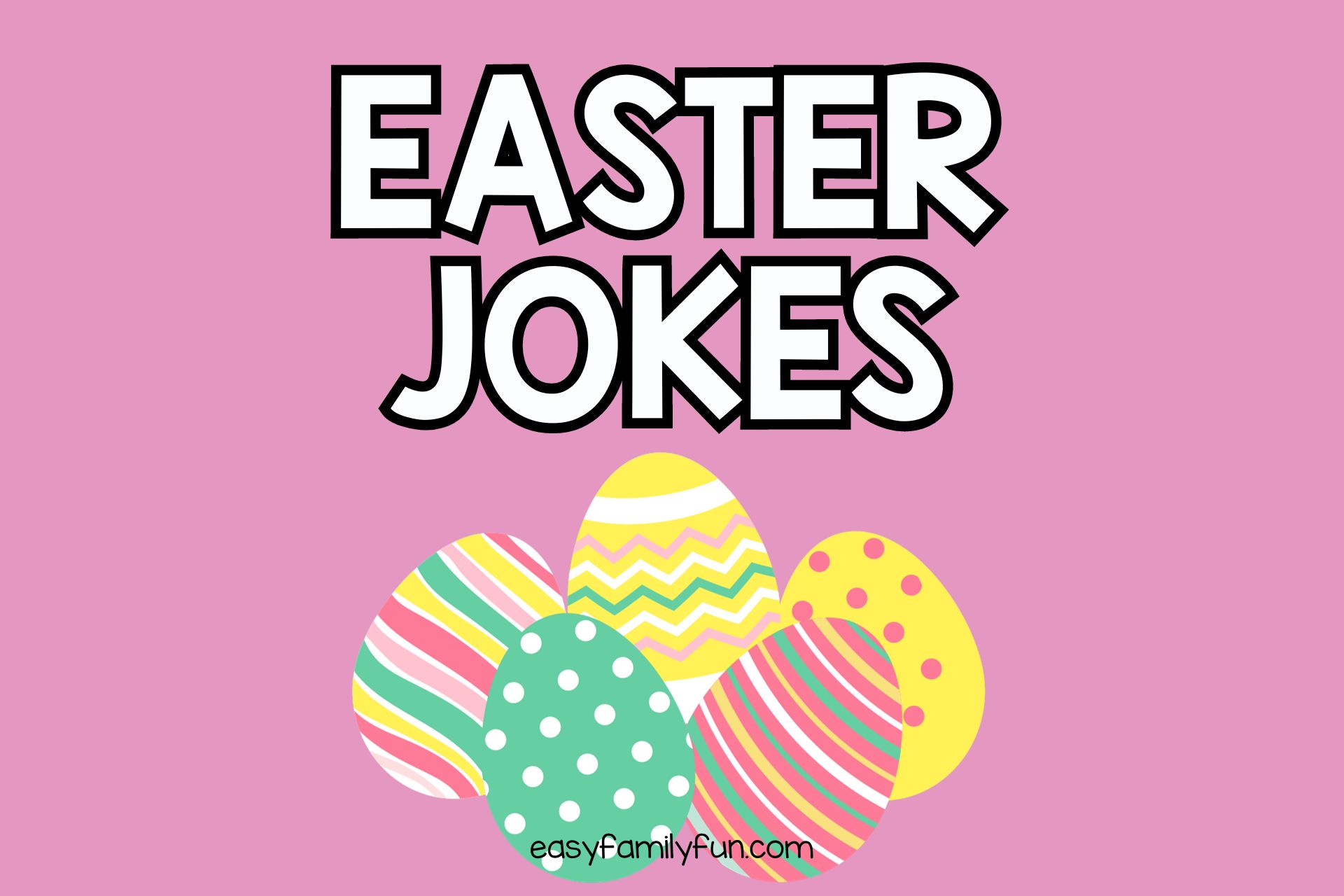 feature image in pink background, white text saying "easter jokes"