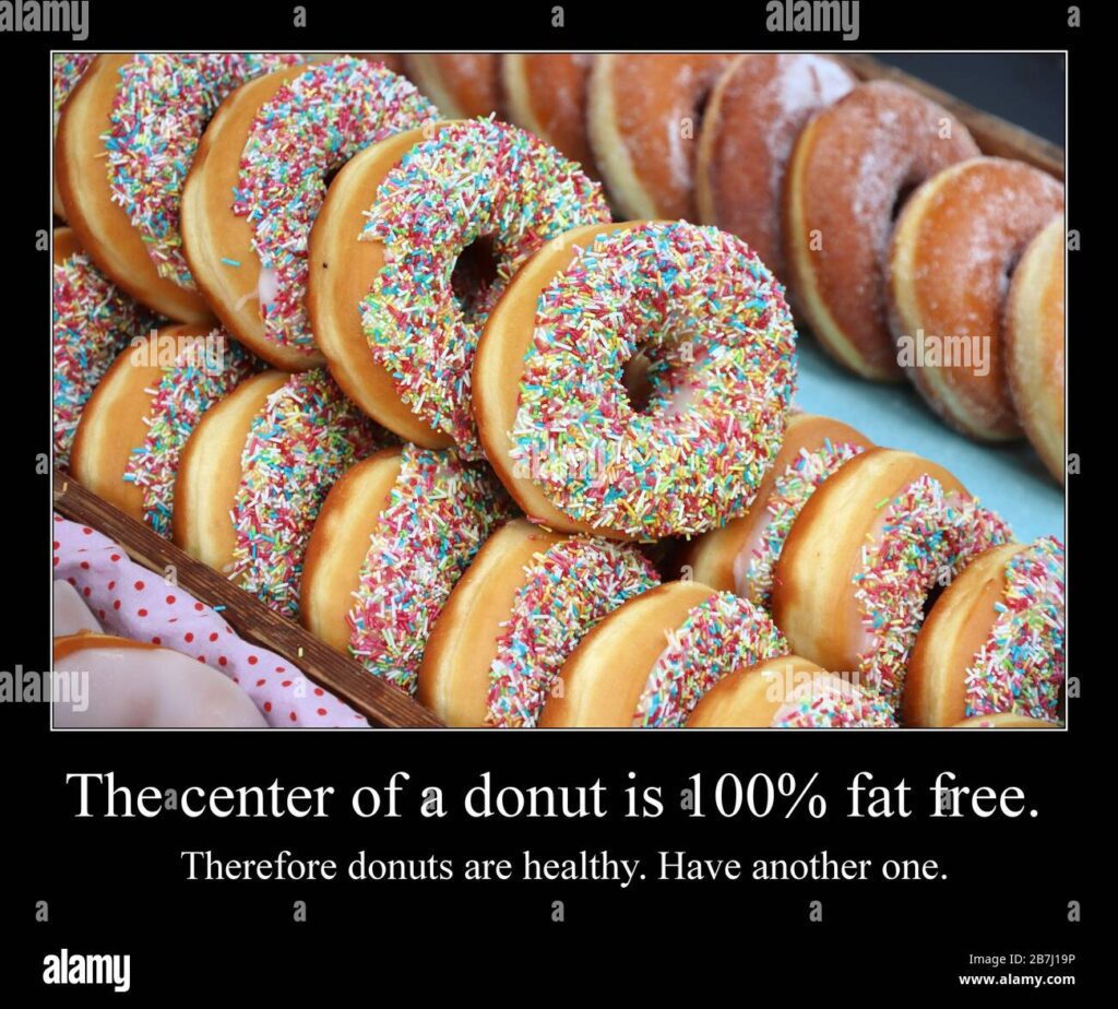 Funny Food Memes about  donuts are 100% fat free