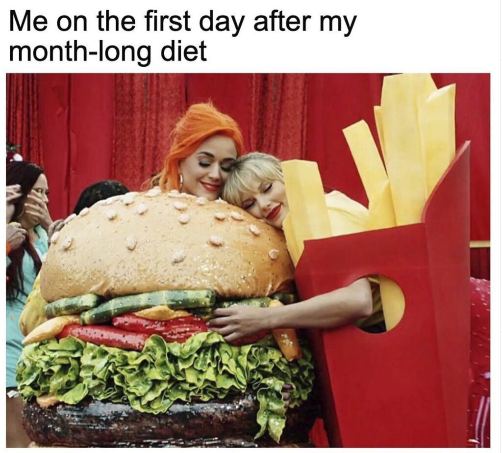 Funny Food Memes about after month long diet