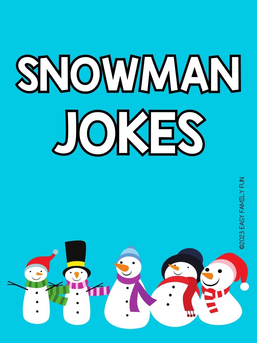 The Best Snowman Jokes That Make You Melt With Laughs