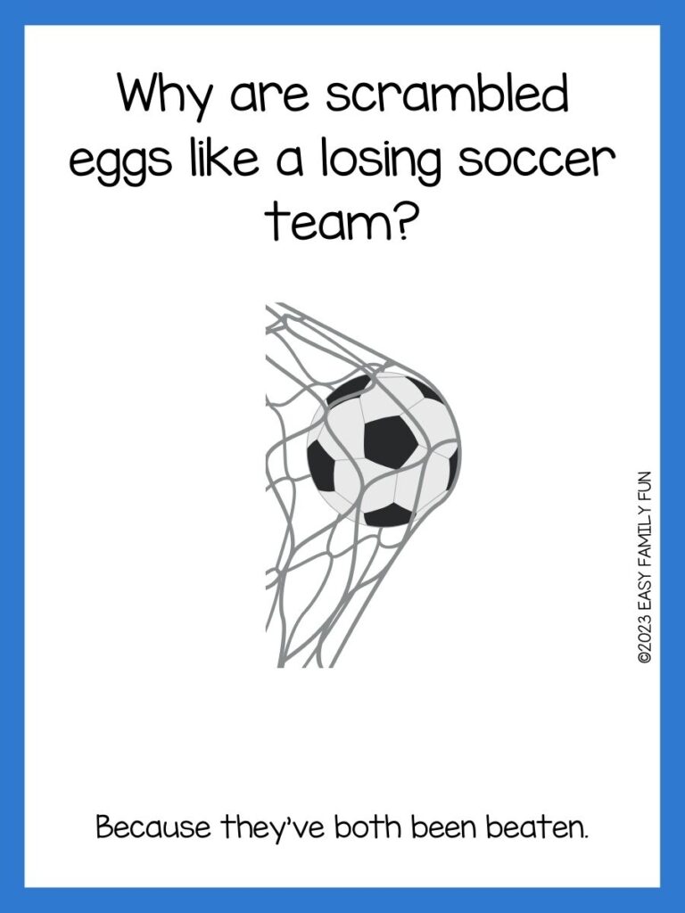 in post image with white background, blue border, text of a joke about soccer, and an image of  a soccer ball in net 
