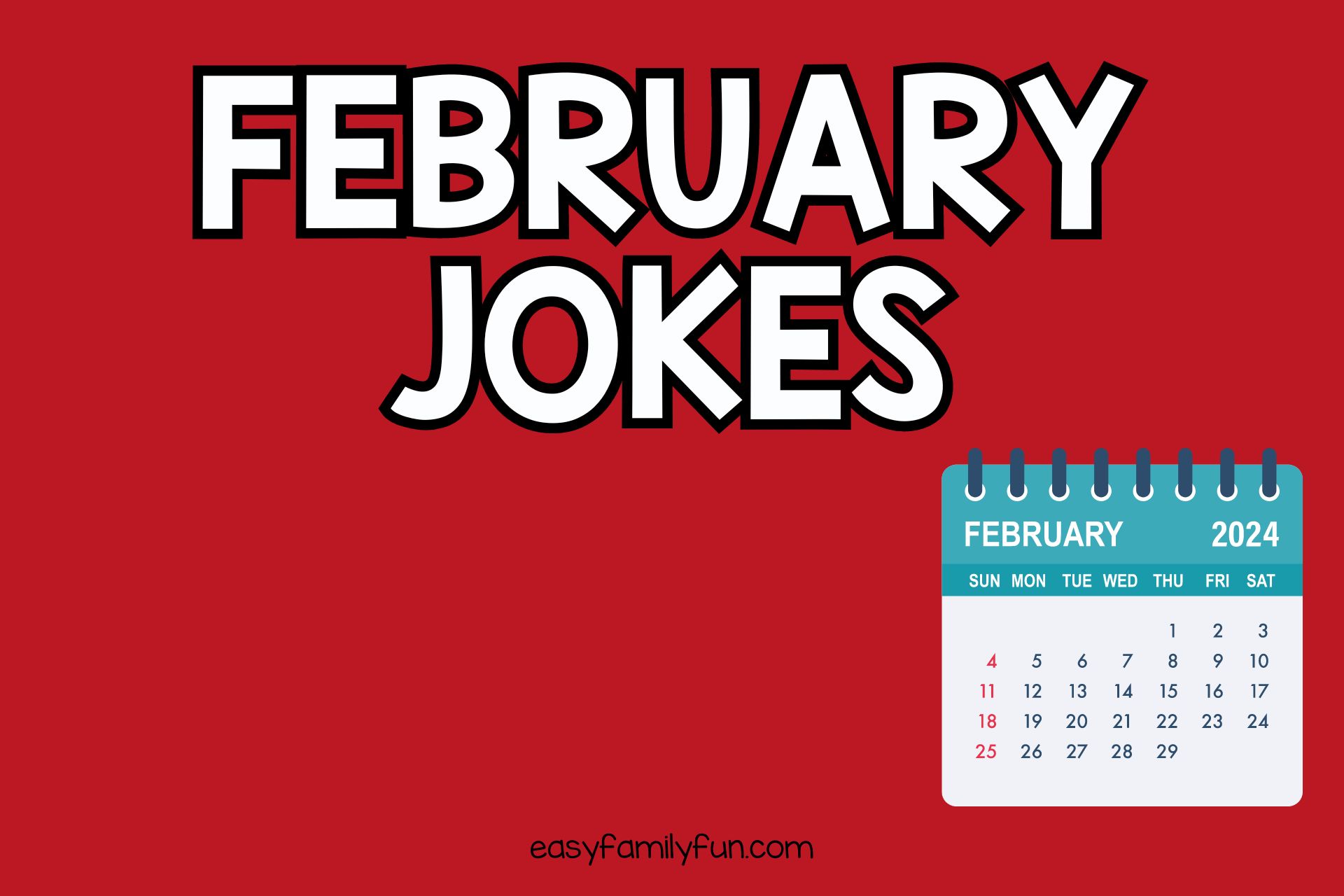 February Jokes - Easy Family Fun- Games, Trivia, and Jokes